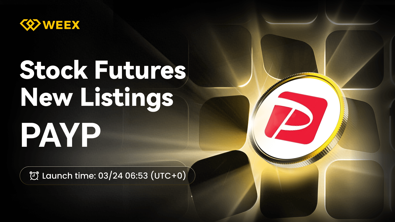 PAYP USDT 永续合约在 WEEX 合约交易上线